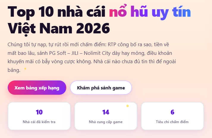 Top 10 Trang Game Nổ Hũ Uy Tín Việt Nam 2026