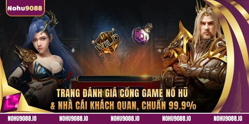 Review nohu9088.io - Trang Đánh Giá Uy Tín 2026