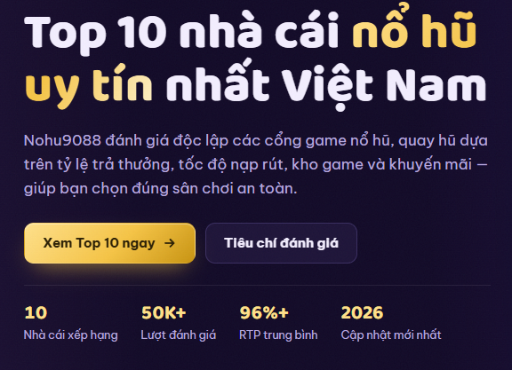 Định Hướng Tìm Cổng Game Quay Hũ Uy Tín 2026