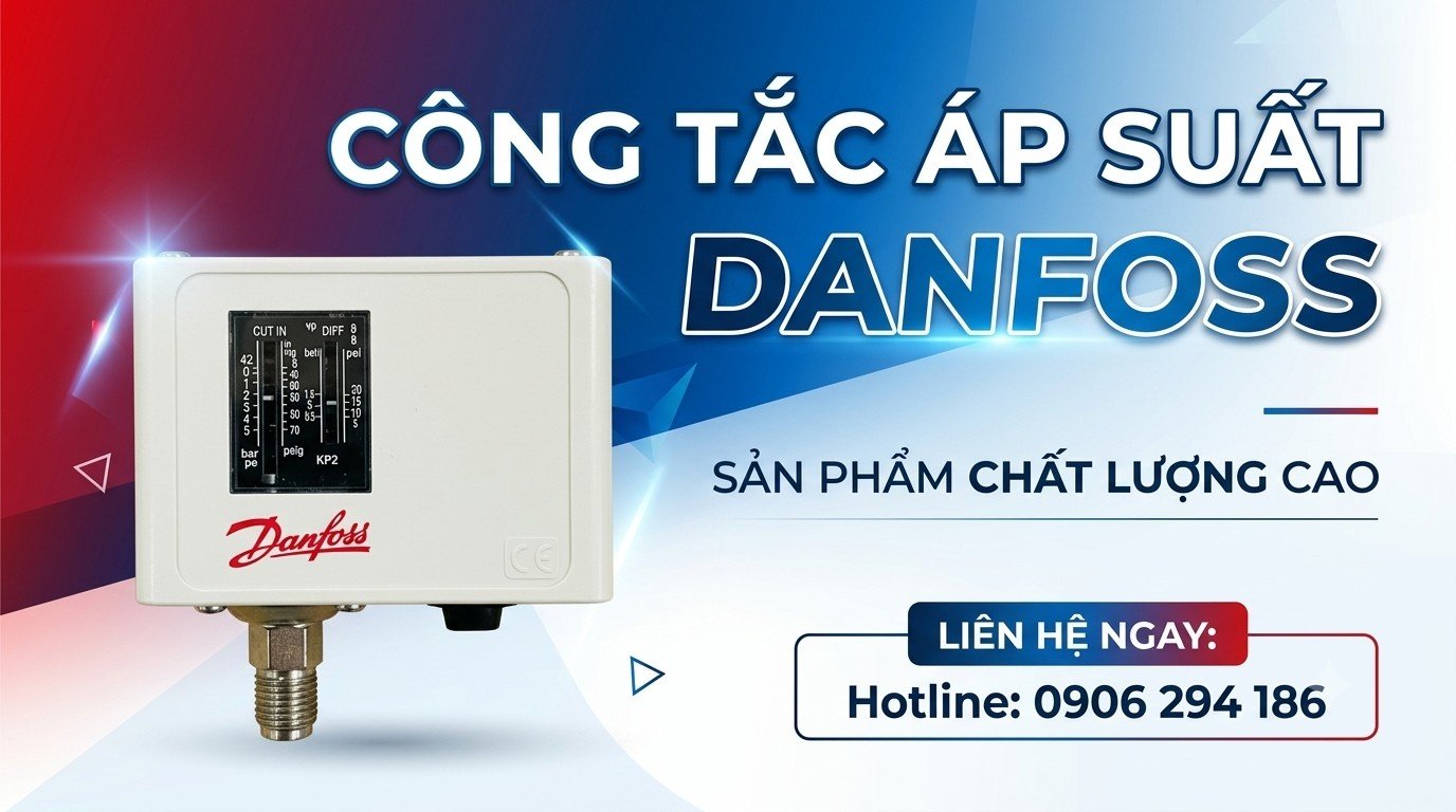 Hướng dẫn lắp đặt và sử dụng công tắc áp suất Danfoss