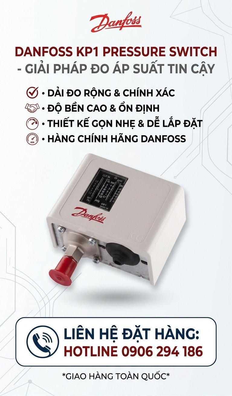 5 ưu điểm nổi bật của công tắc áp suất Danfoss KP1
